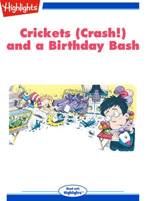 cover image of Crickets (Crash!) and a Birthday Bash